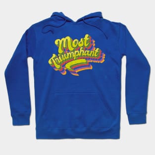 Most Triumphant Hoodie